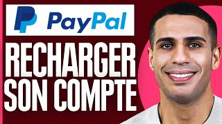 Comment Recharger Son Compte Paypal  Comment Mettre De Largent Sur Paypal [upl. by Neenad]