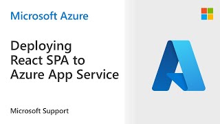 Deploying React SPA to Azure App Service Linux  Microsoft [upl. by Weide]