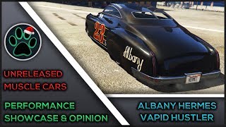 GTA V UNRELEASED MUSCLE CAR Performance Showcase amp Opinion  Released Albany Hermes Vapid Hustler [upl. by Nepets]