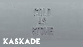 Kaskade  Cold As Stone Ft Charlotte Lawrence  Lyric Video [upl. by Aisac485]