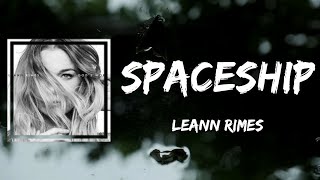 LeAnn Rimes  spaceship Lyrics [upl. by Ettennig]