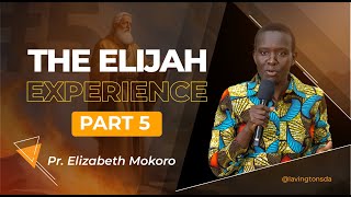 The Elijah Experience Part 5 – PrElizabethMokoro  Lavington SDA Church [upl. by Adrell]