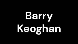 How to Pronounce Barry Keoghan [upl. by Kassel]