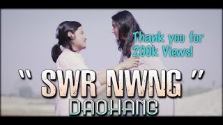 SWR NWNG  BODO MUSIC VIDEO  DAOHANG PHAMI KHAKHLARI  2018 [upl. by Adne]