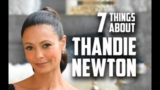 7 Things You May Not Know About Thandie Newton [upl. by Evin]