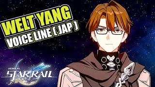 WELT YANG VOICE LINES JAPANESE  HONKAI STAR RAIL [upl. by Kasey]