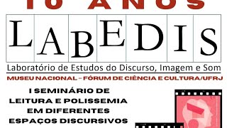 I Seminário de Leitura e polissemia em diferentes espaços discursivos  LABEDIS10 [upl. by Otxis]