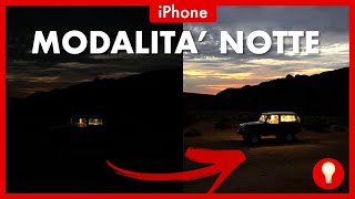 Come Scattare con la MODALITÀ NOTTE su iPhone  Tutto quello che cè da sapere [upl. by Allekim551]