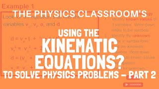 Using the Kinematic Equations to Solve Problems  Part 2 [upl. by Asteria]