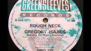 Gregory Isaacs featuring The Mighty Diamonds Rough Neck amp Dub [upl. by Rolyat368]