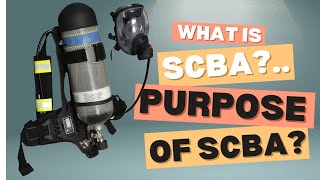 What is SCBA  Purpose of SCBA  How to use SCBA  Component of SCBA  Where we use SCBA  Part1 [upl. by Arais]