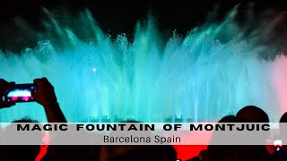 Magic Fountain of Montjuic  Barcelona Spain [upl. by Natascha380]