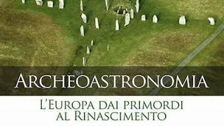 ARCHEOASTRONOMIA Il prof Stefano Spagocci spiega come le civiltà interpretavano i fenomeni celesti [upl. by Acysej]