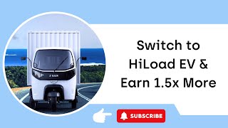 Increase your earnings by 15x with HiLoad EV Delivery Vehicle [upl. by Maxma]