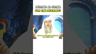 Reciting Surah Al Fatiha for the deceased islamicvideo assimalhakeem sunnah [upl. by Kimon]