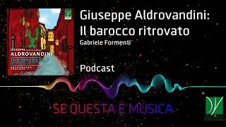 Se questa è musica 005  Giuseppe Aldrovandini Il Barocco Ritrovato Gabriele Formenti [upl. by Aicina]