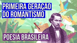 PRIMEIRA GERAÇÃO DO ROMANTISMO poesia brasileira  Literatura para o Enem  Camila Brambilla [upl. by Kinnard]