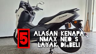 Layak Di Beli  ALASAN KENAPA NMAX NEO s LAYAK Di BELI [upl. by Nosam]