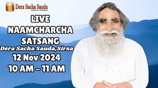 12 Nov 2024  Incarnation Month  Live Naamcharcha Satsang  Sirsa SaintMSGInsan [upl. by Atirec]