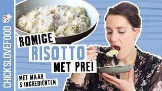 MAKKELIJKE RISOTTO MET PREI  CHICKSLOVEFOOD [upl. by Gile]