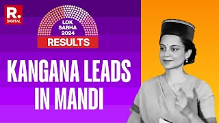 Kangana Ranaut Leads In Mandi Seat  Election Results 2024  Himachal Pradesh Results 2024 [upl. by Neahs]