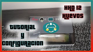 ⚙️ TUTORIAL y CONFIGURACIÓN de la Incubadora Automática HHD 12 huevos  HHD 12 eggs [upl. by Ymmat]