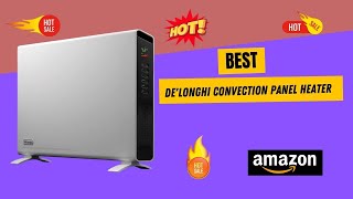 Best DeLonghi Convection Panel Heater [upl. by Yeknarf]