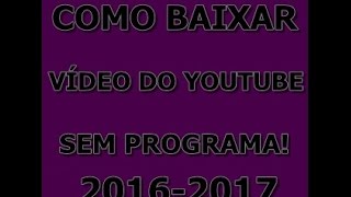 COMO BAIXAR VÍDEO DO YOUTUBE VÍDEOS DO YOUTUBE NO PC [upl. by Ontine]