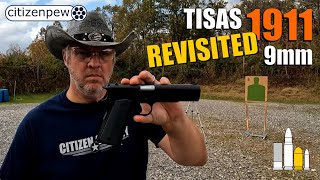 Revisiting the TISAS 1911 in 9mm [upl. by Allicirp]