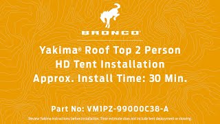 Yakima® Roof Top 2 Person HD Tent Installation on Ford Bronco® SUV [upl. by Stahl186]