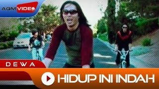 Dewa  Hidup ini Indah  Official Video [upl. by Teodorico]