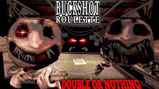 HARDEST MODE DOUBLE OR NOTHING BUCKSHOT ROULETTE [upl. by Anaicul]