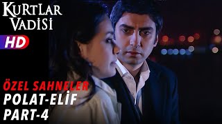 Polat Alemdar ve Elif Sahneleri Part 4  Kurtlar Vadisi  Özel Sahneler [upl. by Ailekat]