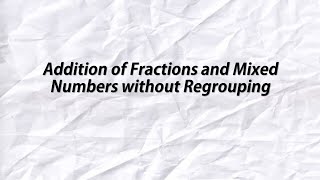 Adding Fractions amp Mixed Numbers Made Easy  No Regrouping  Grade 5 Math [upl. by Mahala]