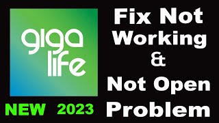 How To Fix Gigalife App Not Working  Gigalife Not Open Problem  PSA 24 [upl. by Arquit831]