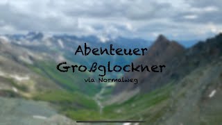 Abenteuer Großglockner via Normalweg Dokumentation [upl. by Nerrol]