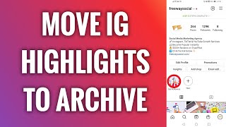 How To Move Instagram Highlights To Archive [upl. by Lemrej]