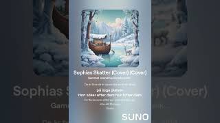 Sophias Skatter [upl. by Philippine]