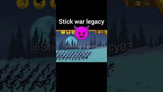 Stick war legacy game stickwar3 stickwarlegacy gameplay shorts 4k trending trend stickman [upl. by Katzman724]