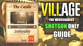 The Castle SSS Rank Walkthrough  Resident Evil Village Mercenaries Guide [upl. by Acimot]