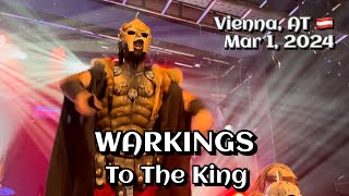 Warkings  To The King szene Wien Vienna AT 🇦🇹 March 1 2024 LIVE HDR 4K [upl. by Waverly]