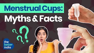 Menstrual Cup Benefits Over Sanitary Pad All You Need To Know  The Better India [upl. by Blithe]