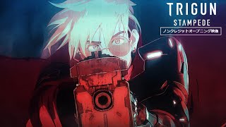 TVアニメ『TRIGUN STAMPEDE』ノンクレジットOP映像 [upl. by Adriana]