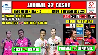 Jadwal Hylo Open 2023 Hari Ini Day 2 R32  REHANLISA vs Denmark  DEGLO vs Jerman  3 Wakil INA [upl. by Pasadis63]