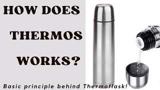 How Does a Thermoflask Work How vacuum flask works Working of Thermos HotCold bottle [upl. by Nodyarb]