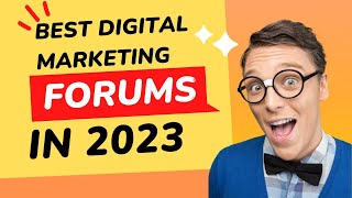 Discover the Best digital marketing forum in 2023 [upl. by Bubalo]