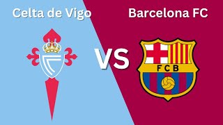 Barcelona FC vs Celta de Vigo  LA LIGA  202425 [upl. by Kylen]