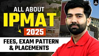 All About IPMAT 2025  IPM Fees Exam Pattern and Placement  Integrated Programme in Management [upl. by Seabrooke]