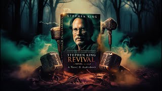 Stephen King – Revival A Novel Audiobook [upl. by Kenji]