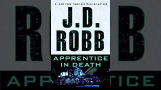 43 Apprentice in Death  JD Robb  Audiobook Mystery Thriller Suspense1 [upl. by Yensehc]